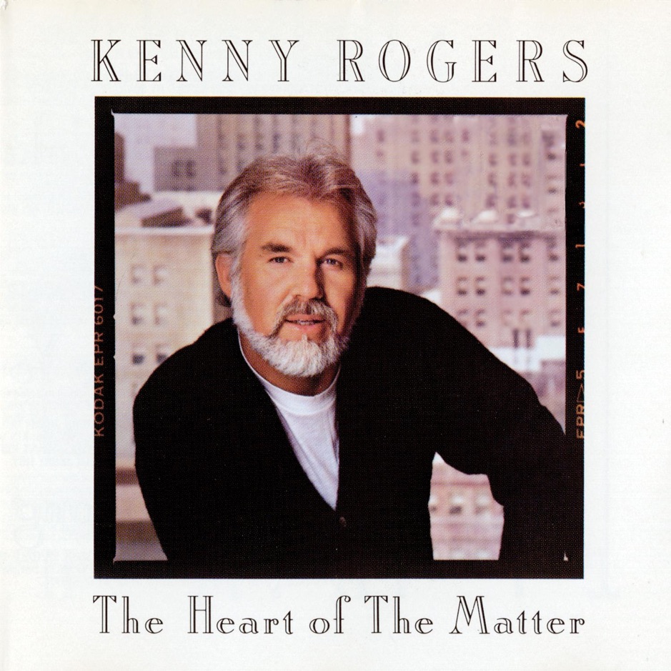 Kenny Rogers - The Heart Of The Matter